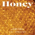 Honey by Amy Newsome
