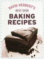 Best-ever Baking Recipes by David Herbert