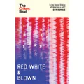 Red, White and Blown by Guy Rundle