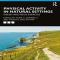 Physical Activity in Natural Settings by Aoife A. Donnelly
