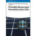Printable Mesoscopic Perovskite Solar Cells by Hongwei Han