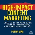 High-Impact Content Marketing by Purna Virji