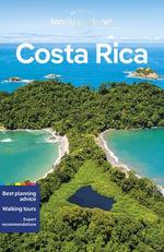 Costa Rica by Lonely Planet Travel Guide