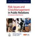Risk Issues and Crisis Management in Public Relations by Michael Regester
