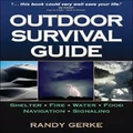 Outdoor Survival Guide by Randy Gerke