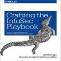 Crafting an Information Security Playbook by Jeff Bollinger