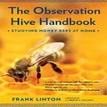 The Observation Hive Handbook by Frank Linton