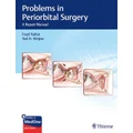 Problems in Periorbital Surgery by Foad Nahai