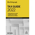 The Telegraph Tax Guide 2022 by Jon Yarker