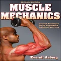 Muscle Mechanics by Everett Aaberg
