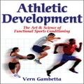 Athletic Development by Vern Gambetta