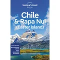 Chile & Rapa Nui (Easter Island) by Lonely Planet Travel Guide