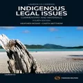 Indigenous Legal Issues 4th Edition by Garth Nettheim