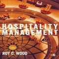 Hospitality Management by Roy C. Wood