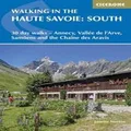 Walking in the Haute Savoie: South by Janette Norton