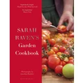 Sarah Raven's Garden Cookbook by Sarah Raven