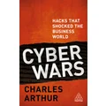 Cyber Wars by Charles Arthur