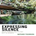 Expressing Silence by Natsuko Tsujimura