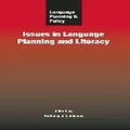 Language Planning and Policy : Issues in Language Planning and Literacy by Anthony J. Liddicoat