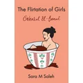 The Flirtation of Girls / Ghazal el-Banat by Sara M Saleh