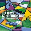 The New EU Competition Law by Pablo IbĂĄñez Colomo