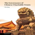 The Governance of Chinese Charitable Trusts by Hui Jing