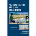 Political Graffiti and Global Human Rights by Philip Hopper