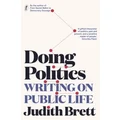 Doing Politics by Judith Brett