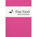 Thai Food by David Thompson