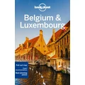 Belgium & Luxembourg by Lonely Planet Travel Guide