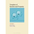 Taxation of Intellectual Property by Julian Hickey