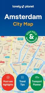 Amsterdam City Map by Lonely Planet Travel Guide