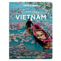 Experience Vietnam by Lonely Planet Travel Guide
