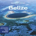 Belize by Lonely Planet Travel Guide