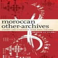 Moroccan Other-Archives by Brahim El Guabli