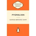 Pygmalion : Popular Penguins by Bernard Shaw