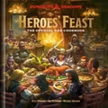 Heroes' Feast (Dungeons & Dragons): The Official D&D Cookbook by Kyle Newman