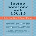 Loving Someone with OCD by Karen J. Landsman