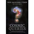 Cosmic Queries by Neil deGrasse Tyson