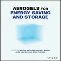 Aerogels for Energy Saving and Storage by Meldin Mathew