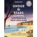 Under the Stars Camping Australia and New Zealand by Lonely Planet