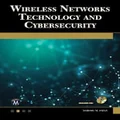 Wireless Networks Technology and Cybersecurity by Sarhan M. Musa