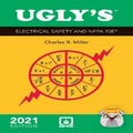 UglyĂ˘s Electrical Safety and NFPA 70E, 2021 Edition by Charles R. Miller