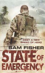 State Of Emergency by Sam Fisher
