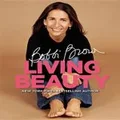 Bobbi Brown Living Beauty by Bobbi Brown