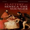 Flattery in Seneca the Younger by Martina Russo