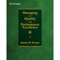 Managing for Quality and Performance Excellence by James Evans