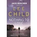 Nothing To Lose by Lee Child