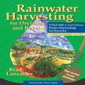 Rainwater Harvesting for Drylands and Beyond, Volume 2, 2nd Edition by Brad Lancaster