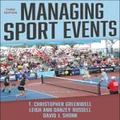 Managing Sport Events by T. Christopher Greenwell